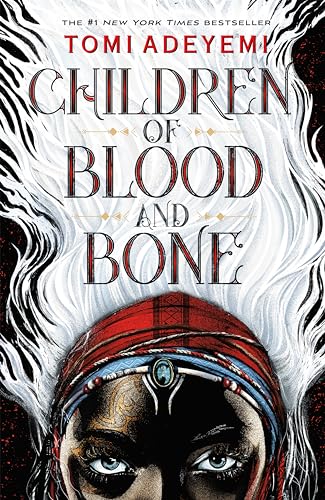 Cover of Children of Blood and Bone by Tomi Adeyemi