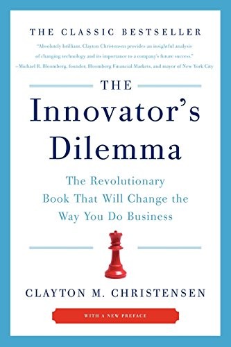 Cover of The Innovator's Dilemma by Clayton M. Christensen
