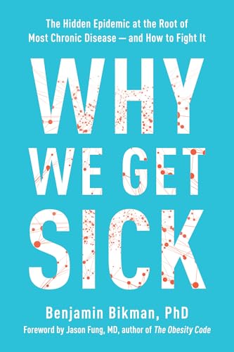 Cover of Why We Get Sick by Benjamin Bikman